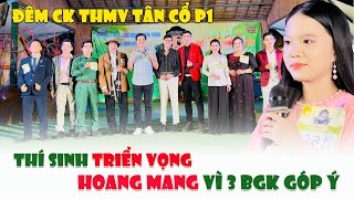 Thí sinh triển vọng hoang mang khi bị 3 vị giám khảo góp ý| Chung kết THMV bảng tân cổ phần 1