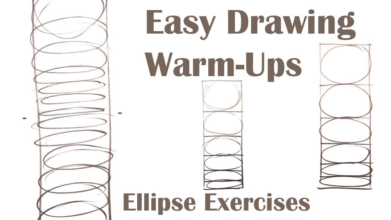 Easy Drawing Warm Ups Ellipse Exercises Youtube