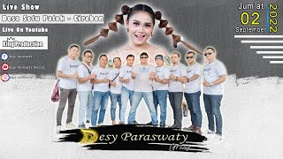 Live Siang  The Golden Star Of Pantura DESY PARASWATI Jum'at 02 September 2022