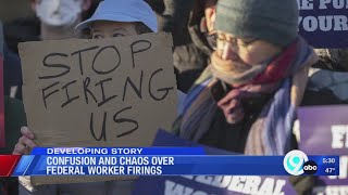 Confusion and chaos over federal worker firings