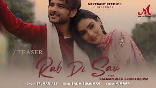 Rab Di Sau - Teaser | Salman Ali | Salim Sulaiman | Seerat Bajwa | Kumaar | Merchant Records