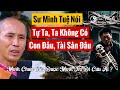 Sư Minh Tuệ nói tự ta ta không có con đâu tài sản đâu