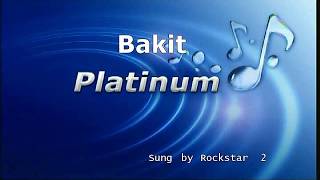 Bakit - Rockstar 2 (karaoke version)