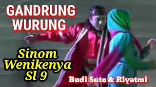 GANDRUNG WURUNG Kethoprak model MESIR - SINOM WENIKENYA SL 9 || Budi Sutowiyoso ft Riyatminingsih