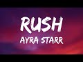 Ayra Starr - Rush [LYRICS]