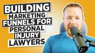 How To Build a Lawyer Marketing Funnel For Personal Injury Lawyers