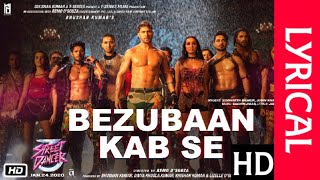 First Lyrical : Bazubaan Kab Se Full Video Lyrics Song | Street Dancer 3 | Made By T-MUSIC | 2020