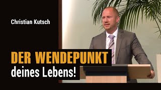 Der Wendepunkt deines Lebens – Christian Kutsch