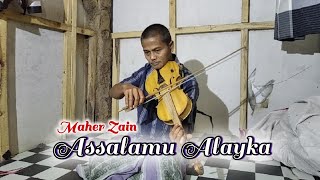 Assalamu Alayka - Maher Zain (Violin)