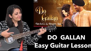 DO GALLAN Song Easy Guitar lesson |Neha Kakkar & Rohanpreet singh |by shalu Middha