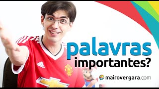 Palavras importantes no inglês? | Mairo Vergara