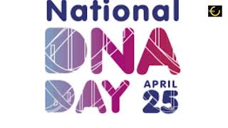 National DNA Day april 25th