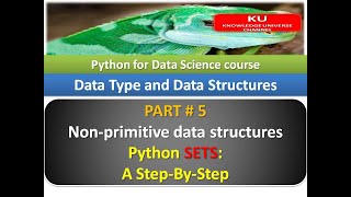 Python for Data Science course -Non-primitive Data Structures : PYTHON SET -PART #5