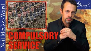 ANNOUNCED! COMPULSORY MILITARY SERVICE (& WHAT THIS MEANS FOR US ALL...)