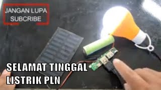 Listrik Gratis l Cara Membuat Lampu Tenaga Surya Otomatis