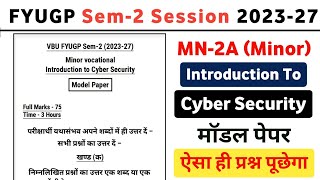 VBU FYUGP Sem-2 (2023-27) MN-2A - Introduction To Cyber Security Model Paper || New Exam Pattern