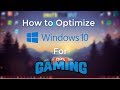 ★How To Optimize Windows 10 For Gaming★ One Time 2017/2018 ★How To Optimize Windows 10 For Gaming★ One Time 2017/2018