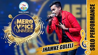 JHAMKE GULELI || BIJAY DARJEE|| SOLO PERFORMANCE ||MEGA AUDITION||  MERO VOICE UNIVERSE ||