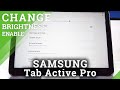 How to Enable Auto Brightness in SAMSUNG Galaxy Tab Active Pro – Customize Brightness Settings