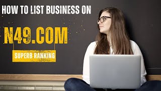 How to Create a n49.com Business Listing (Local SEO Citations Tutorials)