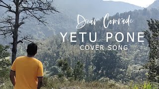 Yetu pone - cover song from dear comrade