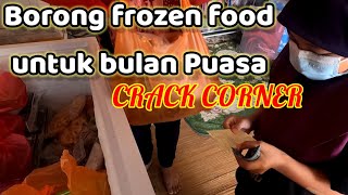 Borong Frozen Food CRACK CORNER || juadah berbuka puasa