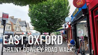 A rainy Cowley road walk - Walking at East Oxford