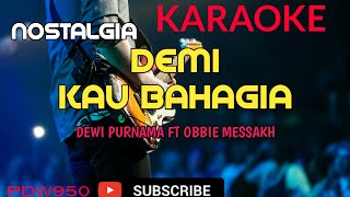 DEMI KAU BAHAGIA || DEWI PURNAMA FT. OBBIE MESSAKH || KARAOKE [COVER YAMAHA PSR]