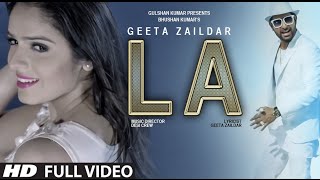 Geeta Zaildar  LA Full Video Song Desi Crew Latest Punjabi Song 2016