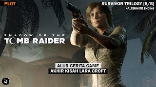 Seluruh Alur Cerita Game SHADOW OF THE TOMB RAIDER - Plot TR Survivor Trilogy (Crystal Dynamics)