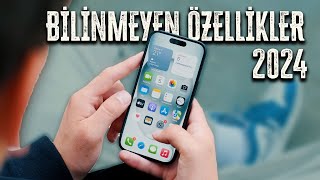 Bilinmeyen Harika iPhone Özellikleri 2024 - Hayatınızı Kolaylaştıracak İpuçları