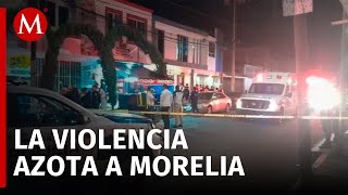 Ataque armado deja un muerto y otro herido en Morelia