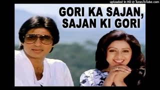 Gori Ka Sajan, Sajan Ki Gori [Full Song] | Aakhree Raasta | Amitabh Bachchan, Sridevi@gaanokedeewane