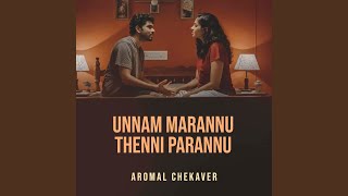 Unnam Marannu Thenni Parannu