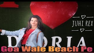 Goa Wale Beach Pe // Tony kakker & Neha kakker