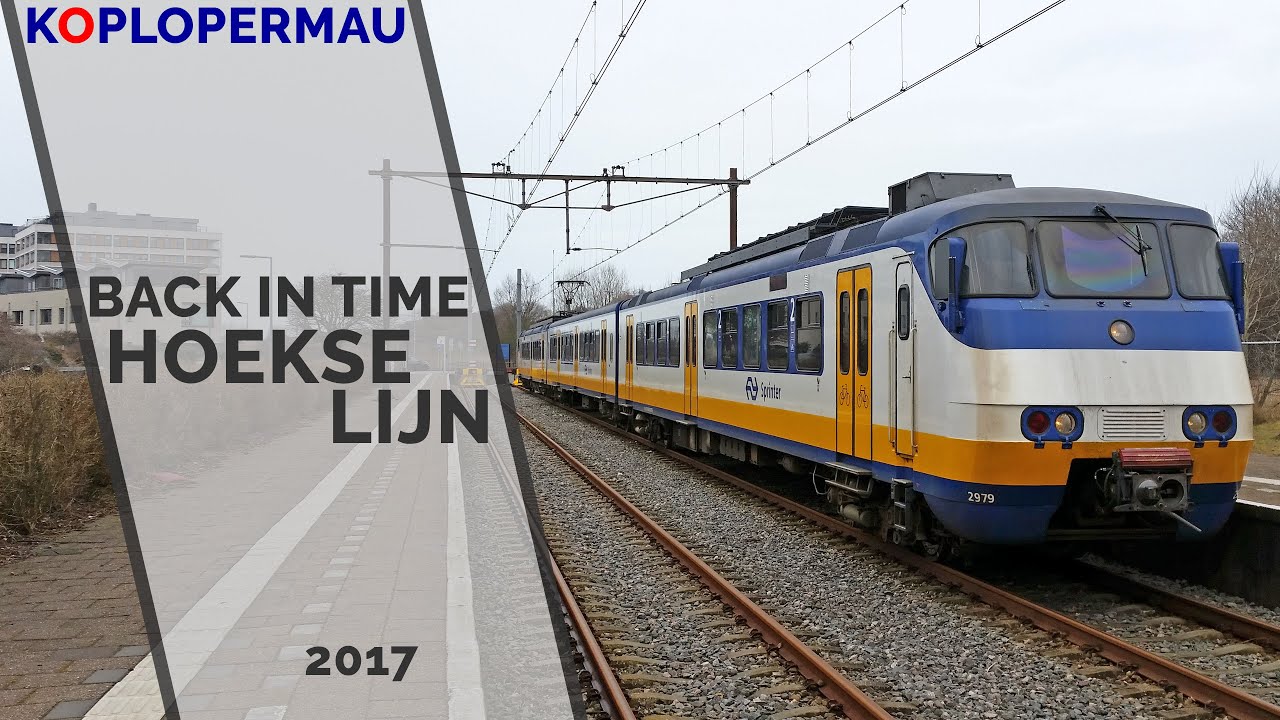 Back In Time: De Hoekse Lijn In 2017 - YouTube