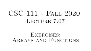 C Programming (Fall 2020) - Lecture 7.07 - Exercises: Arrays and Functions