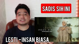 Reaction LESTI - INSAN BIASA | MV