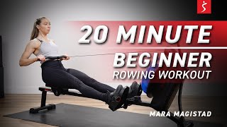 Beginner Rowing Workout - ENDURANCE, STRENGTH, & POWER | 20 Minutes