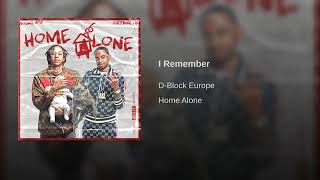 D Block Europe - I Remember (Home Alone)