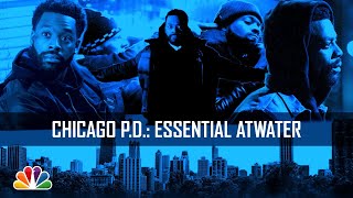 Essential Atwater - Chicago PD