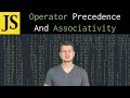 JavaScript Tutorial: Operator Precedence And Associativity
