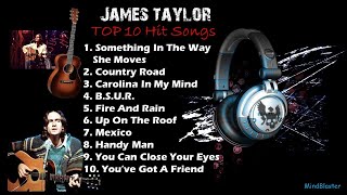James Taylor - Top 10 Hits