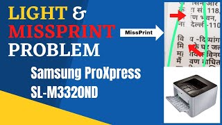 Light \u0026 Missprint Problem After Install New Toner || Samsung M3320 Printer Problem