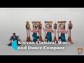 Korean Classical Music and Dance Company – Sharing Korea's Unique Cultural Traditions