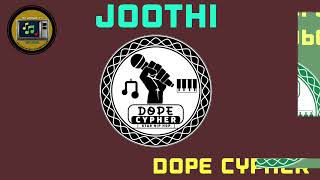 Dope Cypher  -  Joothi