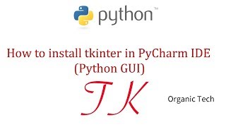 2 Install Tkinter in PyCharm IDE(Python GUI)