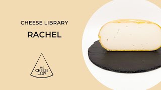 Rachel: Gouda-style goat's milk cheese from Somerset, England