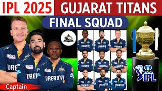 IPL 2025 - Gujarat Titans Final Squad (So Far) | GT Team 2025 Players List | GT 2025 Squad