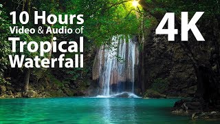 4K UHD 10 hours - Tropical Waterfall \u0026 Audio - relaxing, meditation, nature